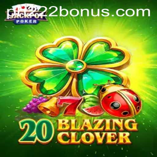 20BlazingClover: A Captivating New Game with Thrilling Features